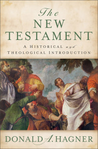 Hagner, Donald Alfred.; — The New Testament