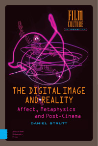 Dan Strutt — The Digital Image and Reality