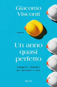 Giacomo Visconti — Un anno quasi perfetto