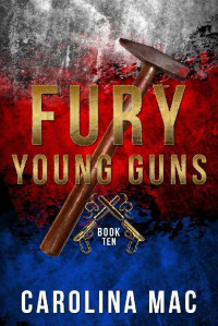Carolina Mac — Fury (The Agency: Young Guns Book 10)