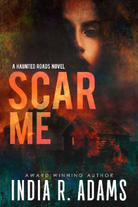 India R. Adams — Scar Me