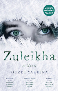 Guzel Yakhina — Zuleikha