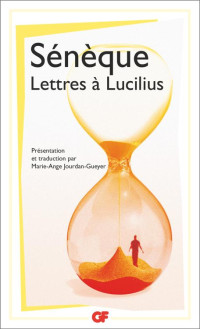 Lettres à Lucilius — Sénèque