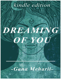 Gana Meharii — Dreaming Of You