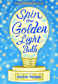 Jackie Yeager — Spin the Golden Light Bulb