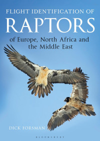 Dick Forsman — Flight Identification of Raptors of Europe, North Africa and the Middle East