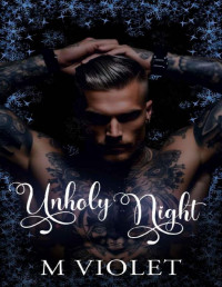 M Violet — Unholy Night: A Dark Holiday Romance Novella