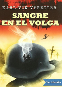 Karl von Vereiter — Sangre en el Volga