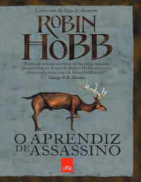 Robin Hobb — O Aprendiz De Assassino - Saga Do Assassino - Vol 1