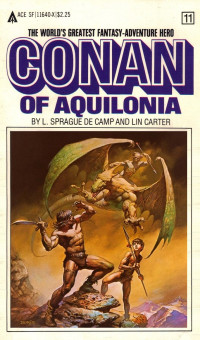 L. Sprague de Camp & Lin Carter — Conan of Aquilonia