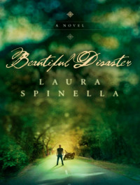 Laura Spinella — Beautiful Disaster