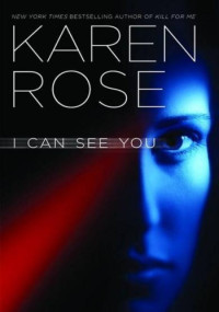 Karen Rose — I Can See You