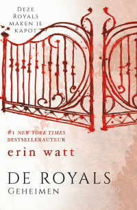 Erin watt ; Vertaling: Lia Belt — De Royals 03 - Geheimen