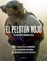 Clinton Romesha — El pelotón rojo