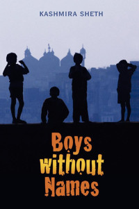 Kashmira Sheth — Boys without Names