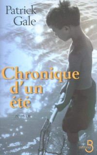 Patrick GALE — Chronique d'un été