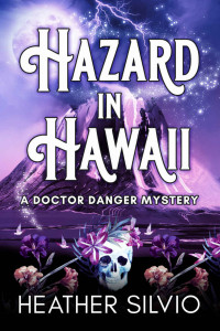 Heather Silvio — Hazard in Hawaii (paranormal mystery supernatural suspense)
