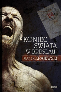 Marek Krajewski — Koniec Świata w Breslau