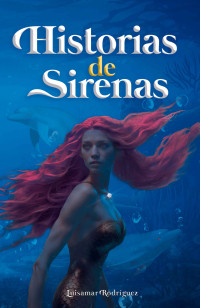 Luisamar Rodríguez — Historias de sirenas