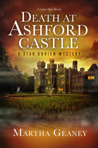 Martha Geaney & Turlough, Nolan  Publishing — Death at Ashford Castle