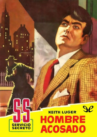 Keith Luger [Luger, Keith] — Hombre acosado