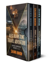 Shawn Inmon — Alex Hawk Time Travel Series Omnibus Books 4-6