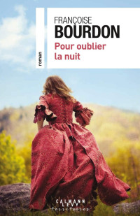 Bourdon, Françoise — Pour oublier la nuit