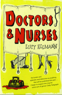 Lucy Ellmann — Doctors & Nurses
