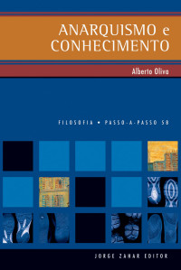 Alberto Oliva — Anarquismo e conhecimento