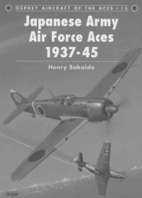 Henry Sakaida — Japanese Army Air Force Aces 1937–45