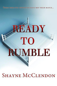 Shayne McClendon — Ready to Rumble