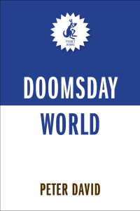 Peter David;Carter Carmen;Michael Jan Friedman;Robert Greenberger; — Doomsday World