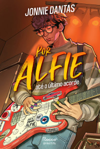 Jonnie Dantas — Por Alfie: até o último acorde