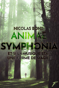 Nicolas Bonin [Bonin, Nicolas] — Animae symphonia