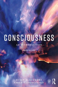 Susan Blackmore & Emily T. Troscianko — Consciousness