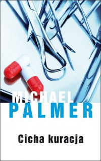 Michael Palmer — Cicha kuracja