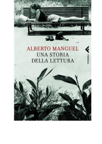 Alberto Manguel — Una storia della lettura (2009)