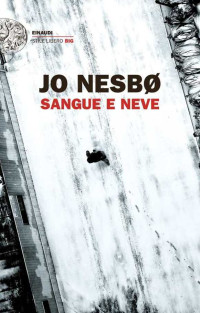 Jo Nesbø — Sangue e neve