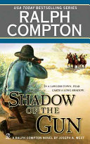 Ralph Compton, Joseph A. West — John McBride 02 Shadow of the Gun