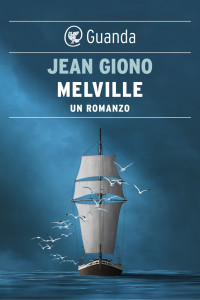 Jean Giono — Melville