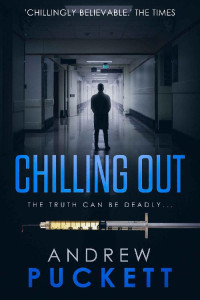 Andrew Puckett — Chilling Out (Tom Jones Thriller Series Book 4)