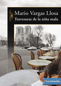 Mario Vargas Llosa — Travesuras de la niña mala