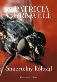 Cornwell Patricia — Śmiertelny Koktajl