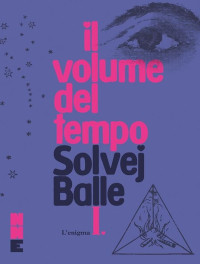 Solvej Balle — L'enigma. Il volume del tempo. Vol. 1