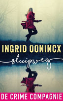 Ingrid Oonincx — Sluipweg