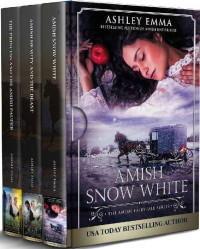 Ashley Emma — The Amish Fairytale 01-03 Trilogy Box Set