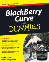 Robert Kao and Dante Sarigumba — BlackBerry Curve For Dummies®