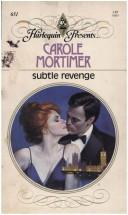 Carole Mortimer — Subtle Revenge