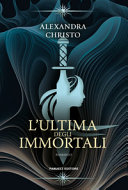 Alexandra Christo — L'ultima degli immortali