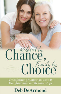 Deb DeArmond — Related by Chance, Family by Choice